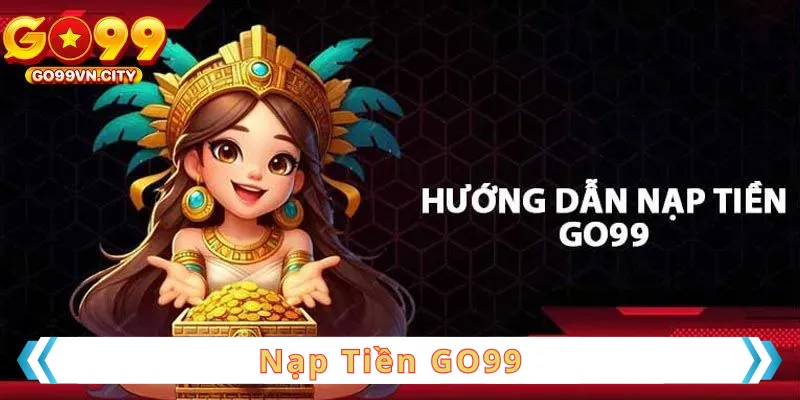 Nạp tiền go99
