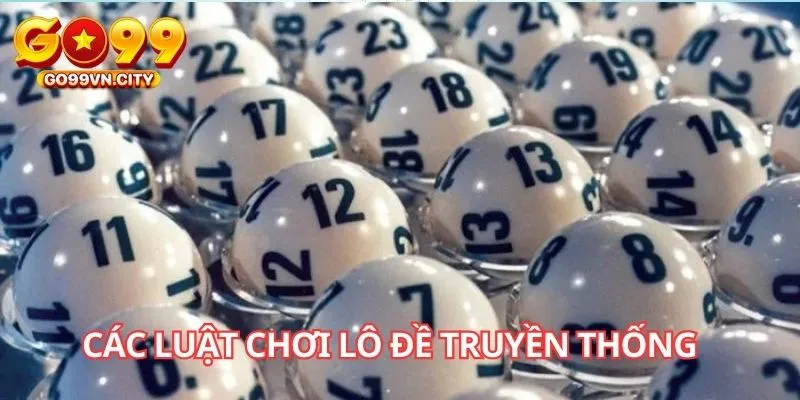 Các luật chơi lô đề truyền thống