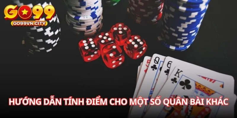 Hướng dẫn tính điểm cho một số quân bài khác
